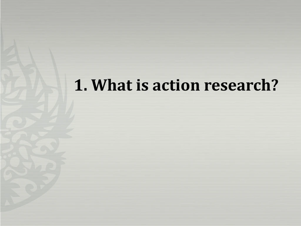 1 what is action research