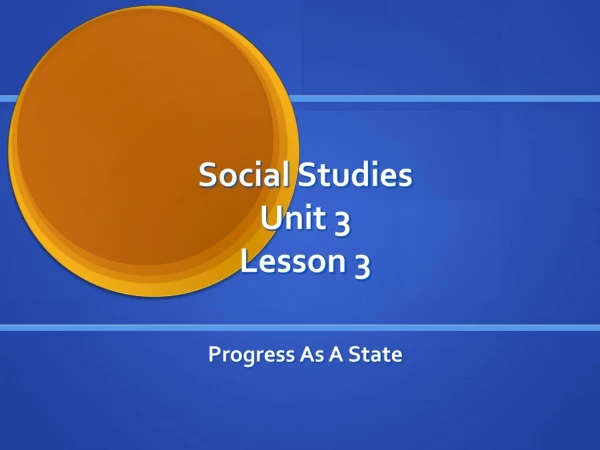 Social Studies  Unit 3 Lesson 3