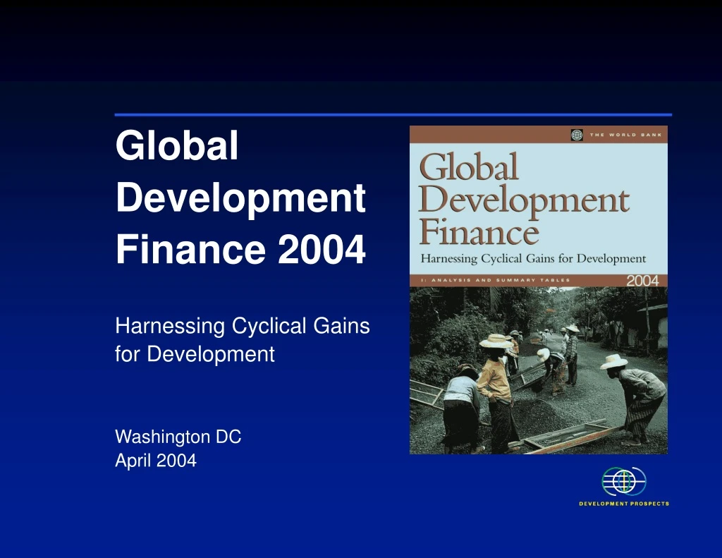 global development finance 2004 harnessing