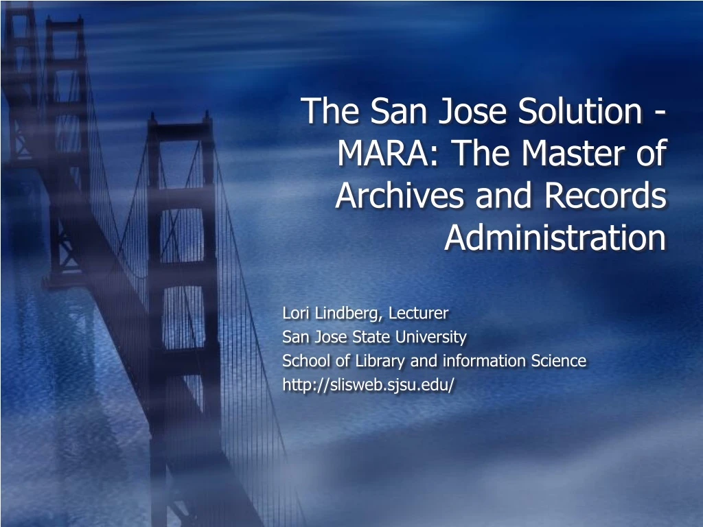 the san jose solution mara the master of archives and records administration