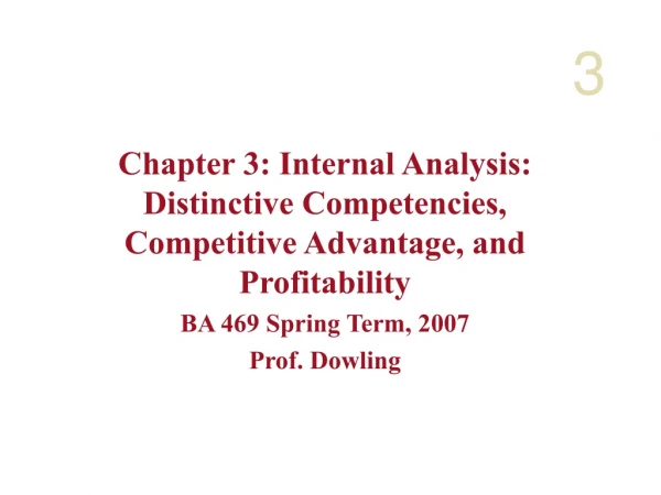 Chapter 3: Internal Analysis: Distinctive Competencies, Competitive Advantage, and Profitability