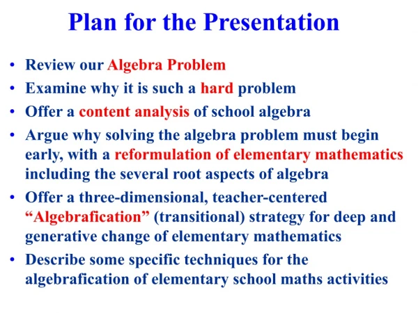 Plan for the Presentation