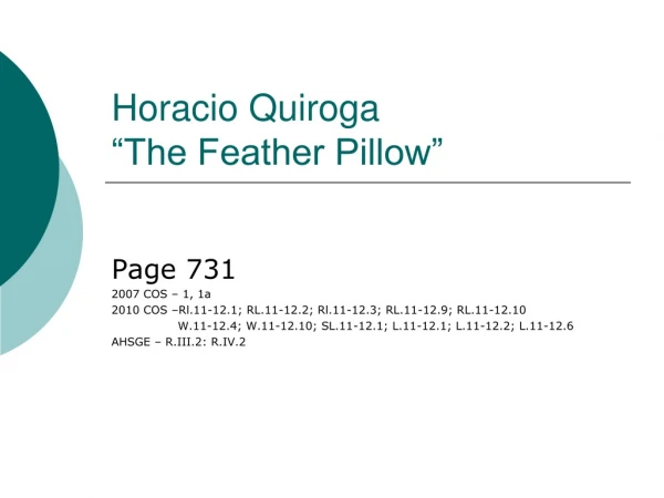 Horacio Quiroga “The Feather Pillow”