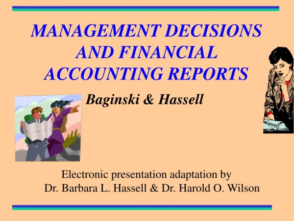 MANAGEMENT DECISIONS AND FINANCIAL ACCOUNTING REPORTS