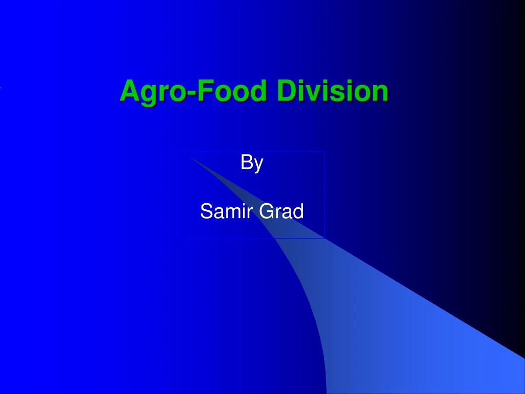 agro food division