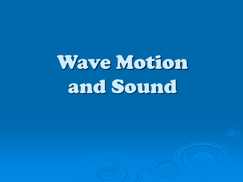 wave motion and sound