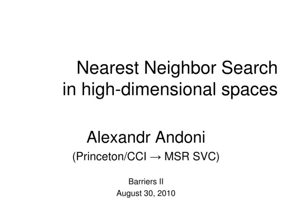 Nearest Neighbor Search in high-dimensional spaces
