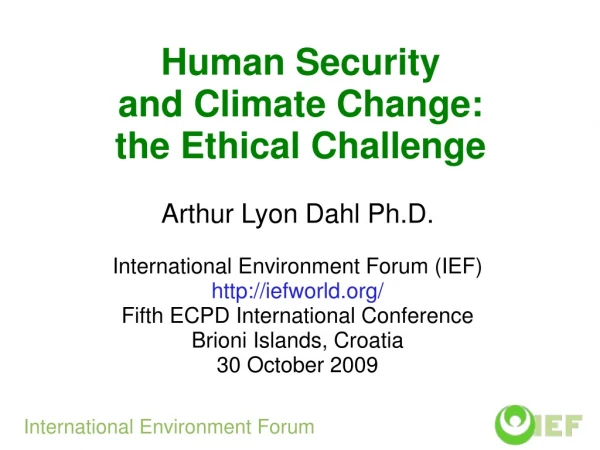 Human Security and Climate Change: the Ethical Challenge