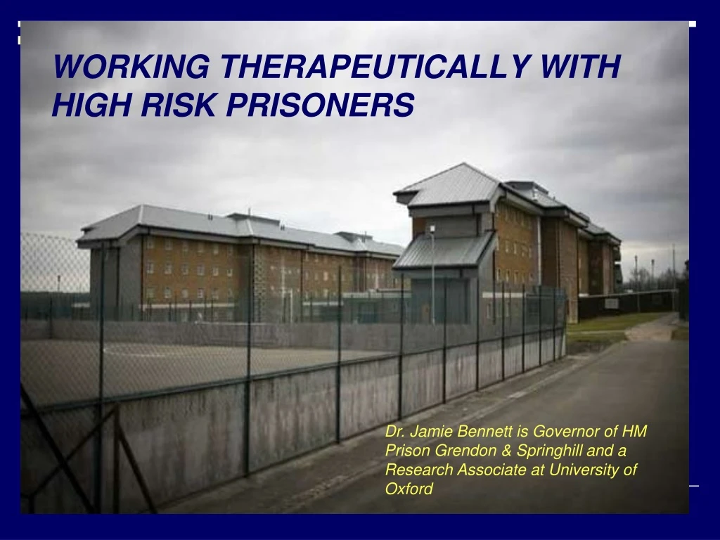 working therapeutically with high risk prisoners