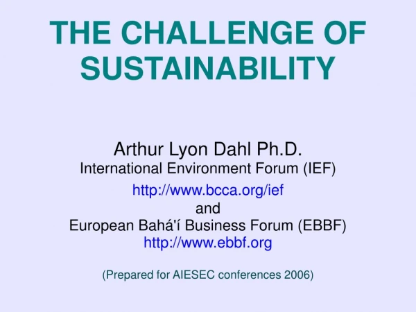 THE CHALLENGE OF SUSTAINABILITY