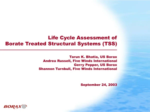 Life Cycle Assessment of  Borate Treated Structural Systems (TSS)