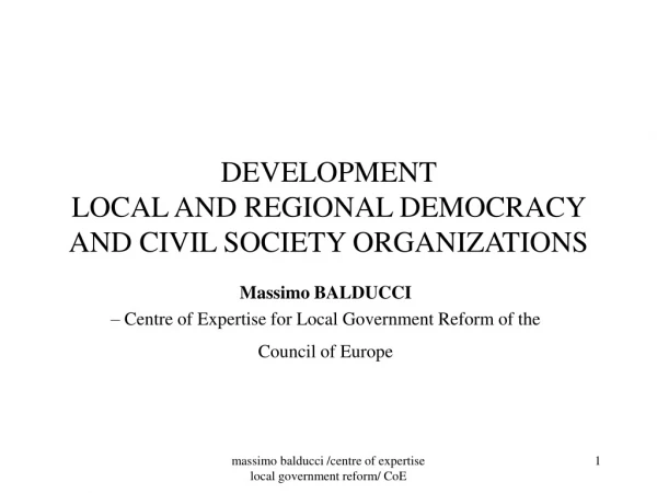 DEVELOPMENT  LOCAL AND REGIONAL DEMOCRACY AND CIVIL SOCIETY ORGANIZATIONS