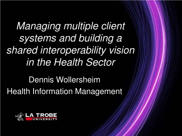 Dennis Wollersheim Health Information Management