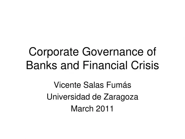 Corporate Governance of Banks and Financial Crisis