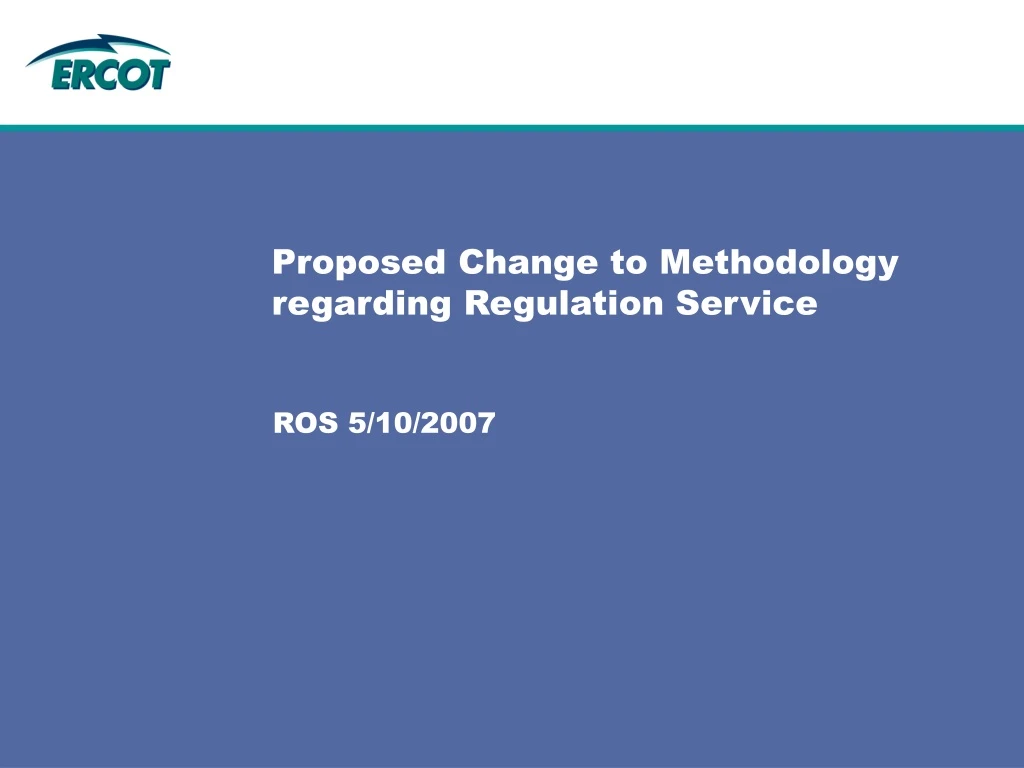 proposed change to methodology regarding regulation service