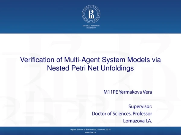 Verification of Multi-Agent System Models via Nested Petri Net Unfoldings