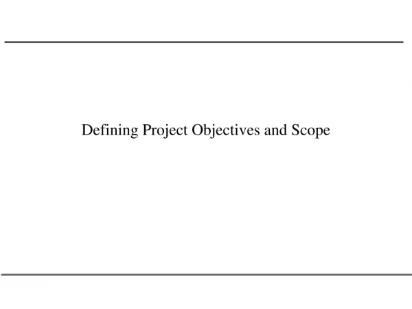 Defining Project Objectives and Scope