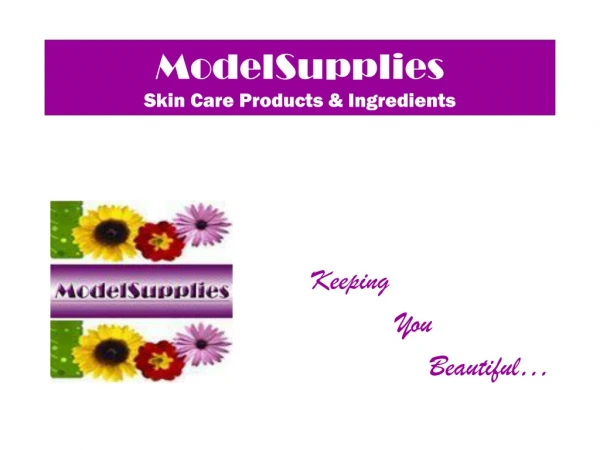 ModelSupplies Skin Care Products &amp; Ingredients