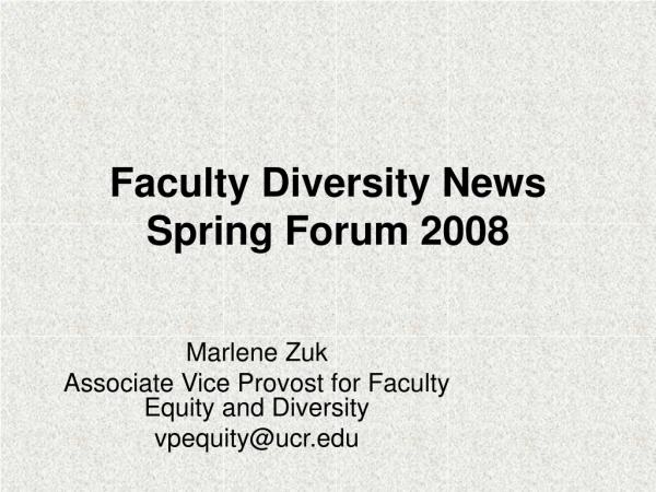 Faculty Diversity News Spring Forum 2008