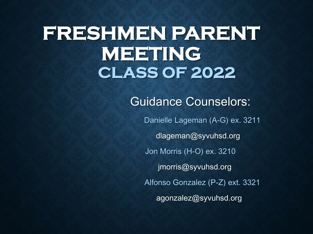 freshmen parent meeting class of 2022