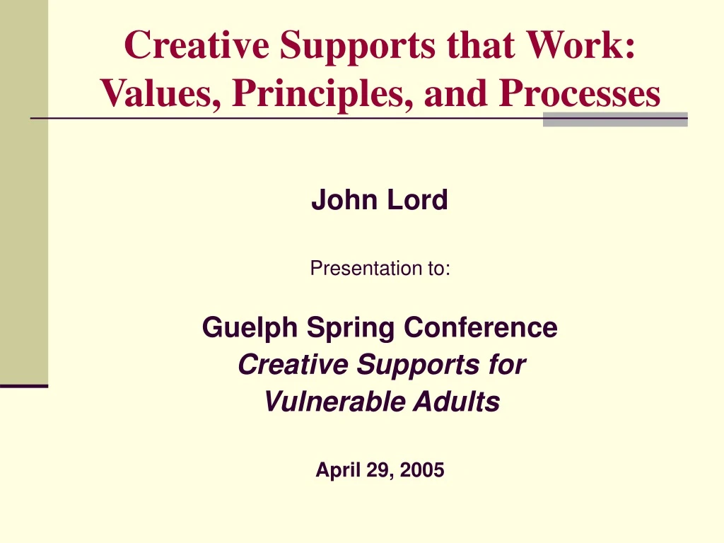 creative supports that work values principles and processes