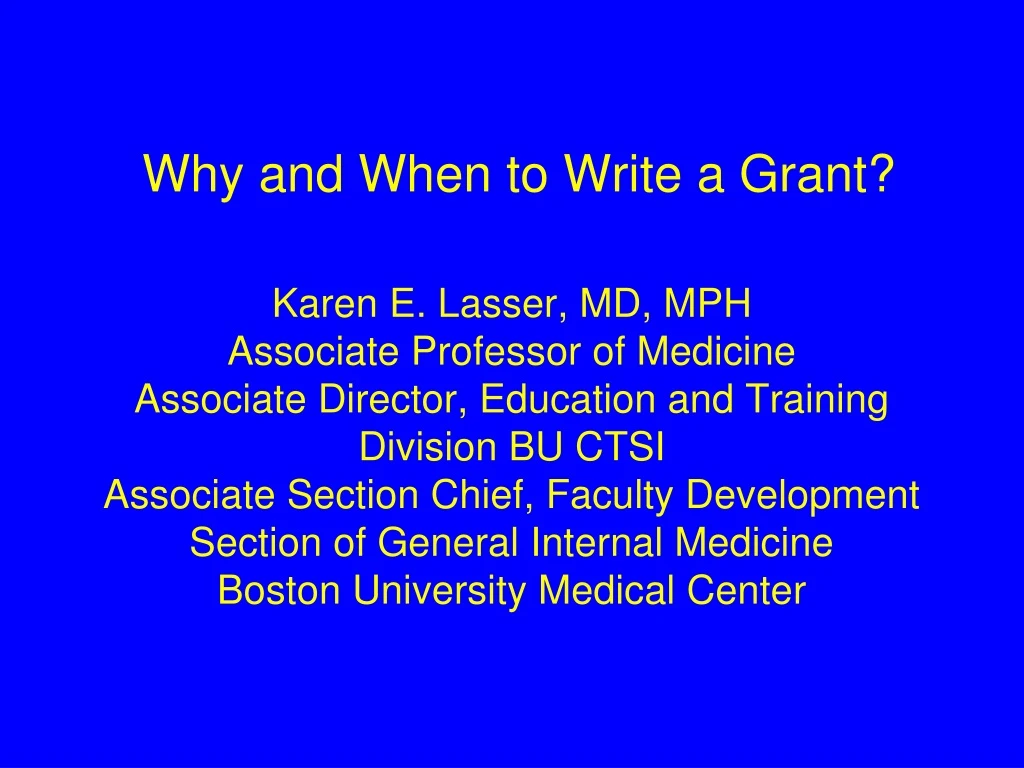 why and when to write a grant karen e lasser