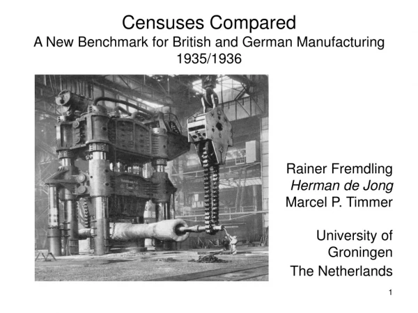 Censuses Compared A New Benchmark for British and German Manufacturing 1935/1936