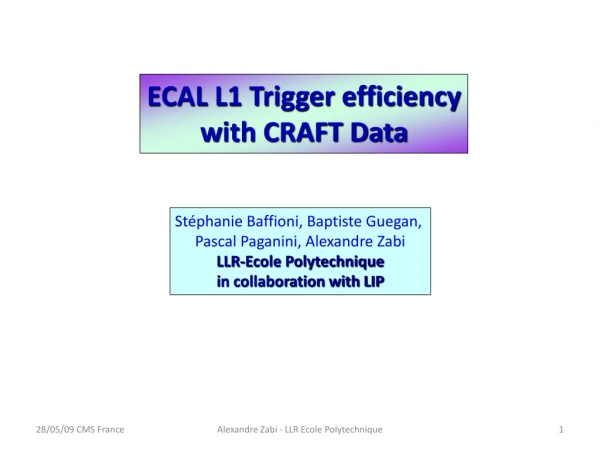 ECAL L1 Trigger efficiency w ith CRAFT Data