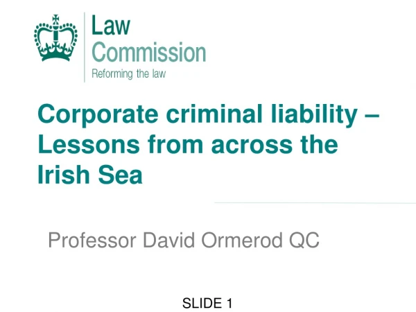 Corporate criminal liability – Lessons from across the Irish Sea