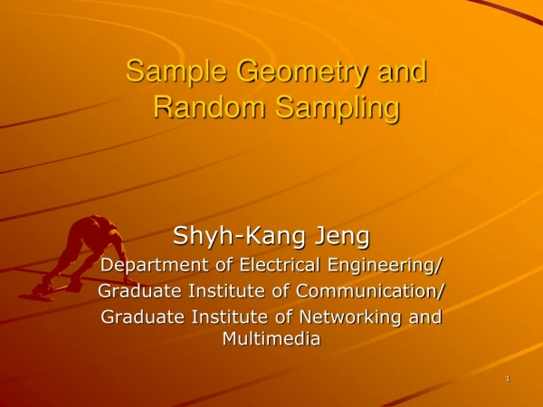 Sample Geometry and  Random Sampling