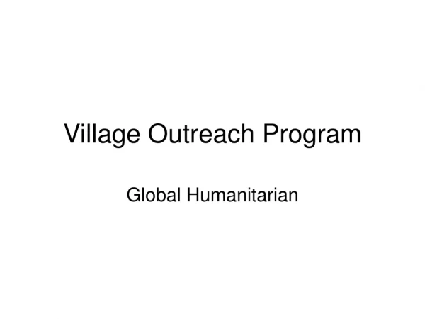 Village Outreach Program