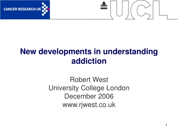 New developments in understanding addiction
