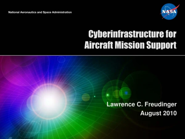 Cyberinfrastructure for Aircraft Mission Support