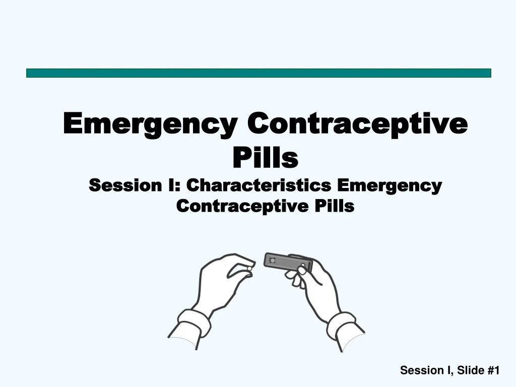 emergency contraceptive pills session i characteristics emergency contraceptive pills