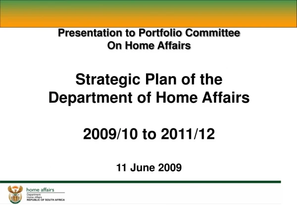 Presentation to Portfolio Committee On Home Affairs Strategic Plan of the
