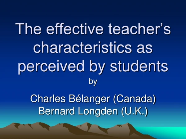 The effective teacher’s characteristics as perceived by students