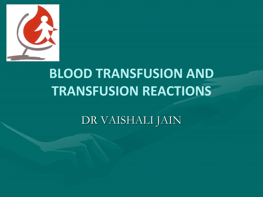 blood transfusion and transfusion reactions