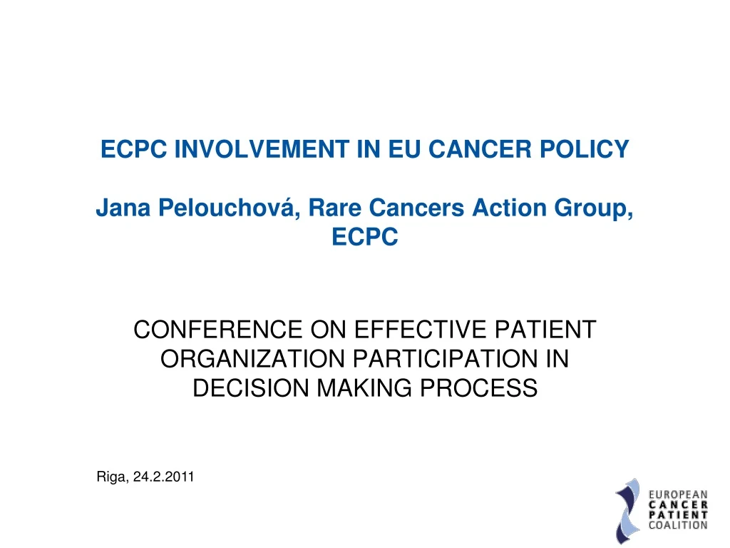 ecpc involvement in eu cancer policy jana pelouchov rare cancers action group ecpc