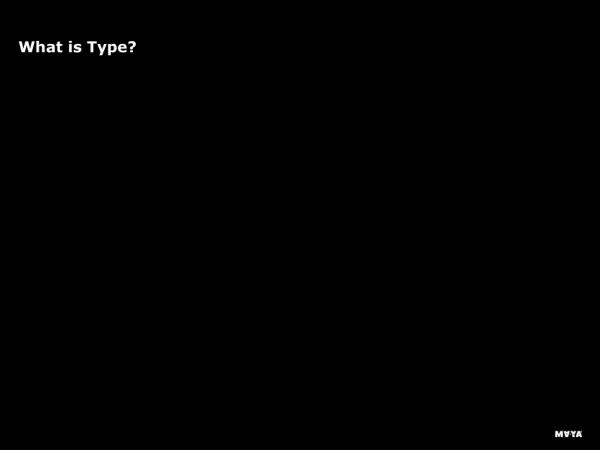 What is Type?