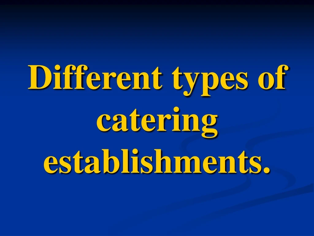 different types of catering establishments