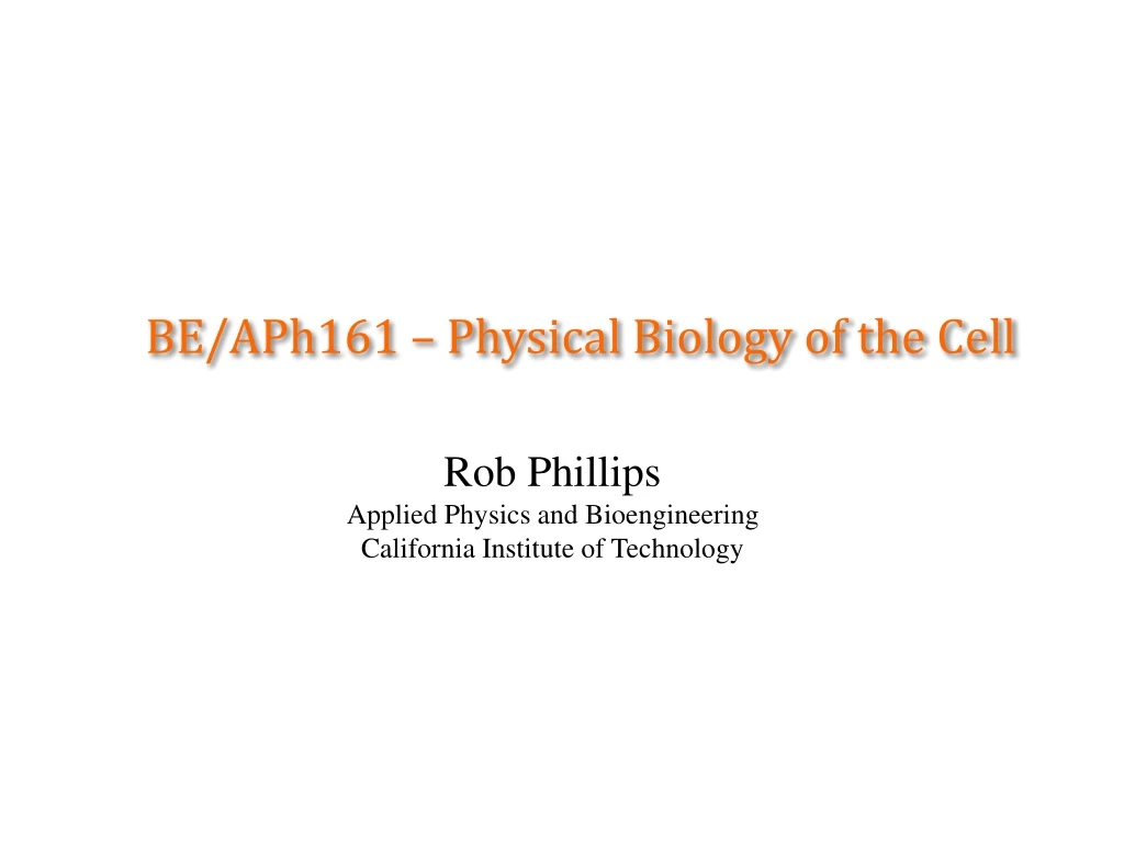 be aph161 physical biology of the cell