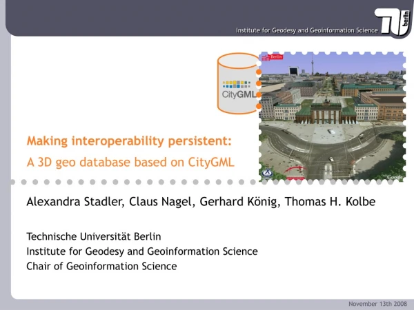 Making interoperability persistent: A 3D geo database based on CityGML