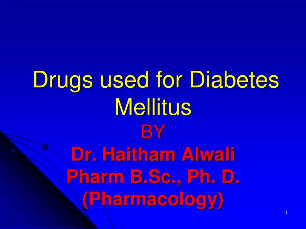 drugs used for diabetes mellitus by dr haitham alwali pharm b sc ph d pharmacology