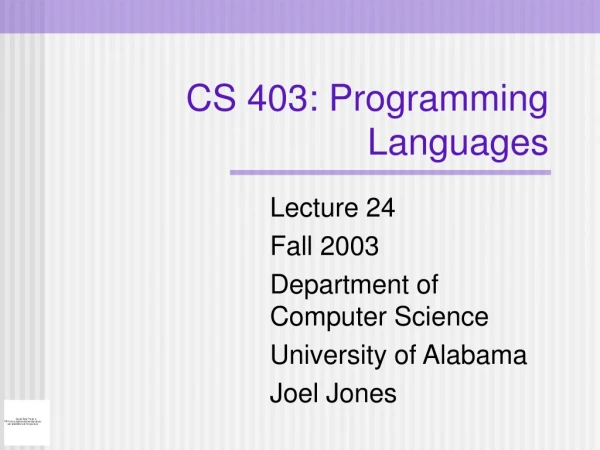 CS 403: Programming Languages
