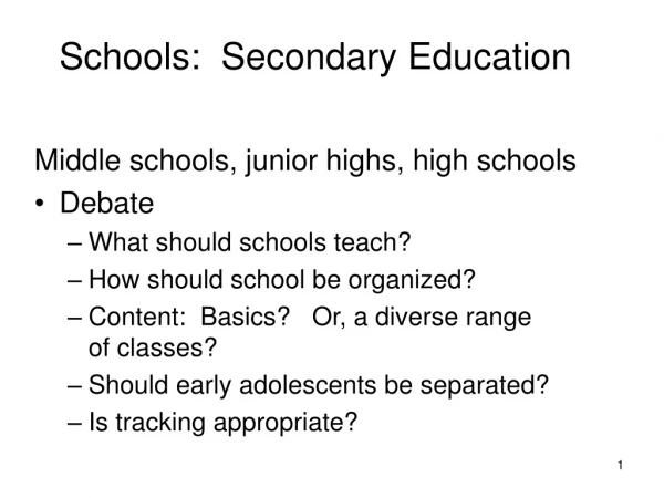 Schools:  Secondary Education