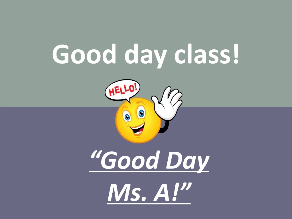 good day class