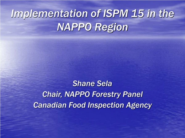 Implementation of ISPM 15 in the  NAPPO Region