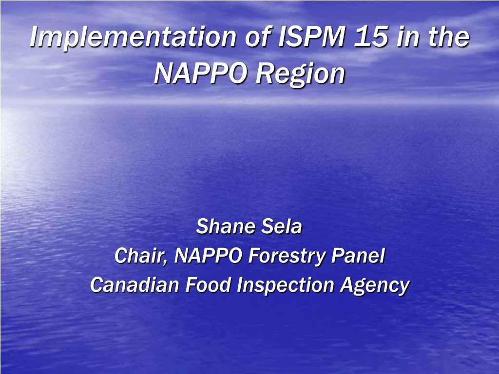 implementation of ispm 15 in the nappo region