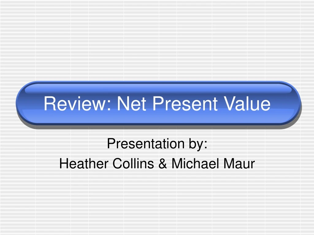review net present value