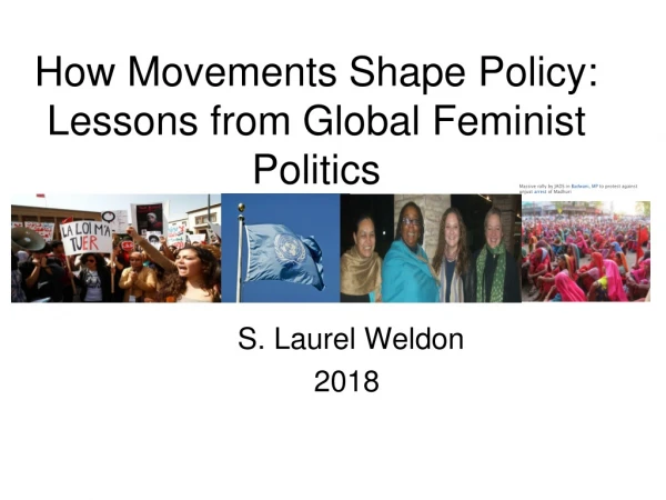 How Movements Shape Policy:  Lessons from Global Feminist Politics